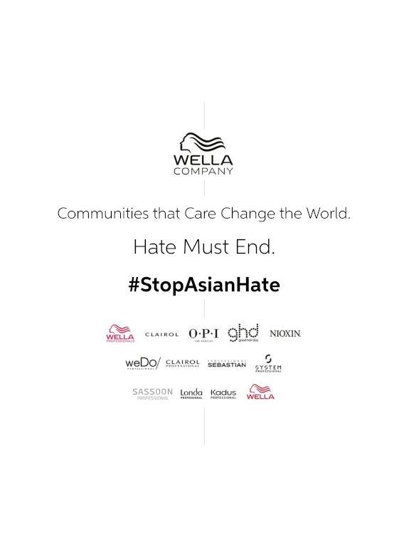 The Wella Company Stands with the Asian American and Pacific Islander Community against racism, hatred and violence